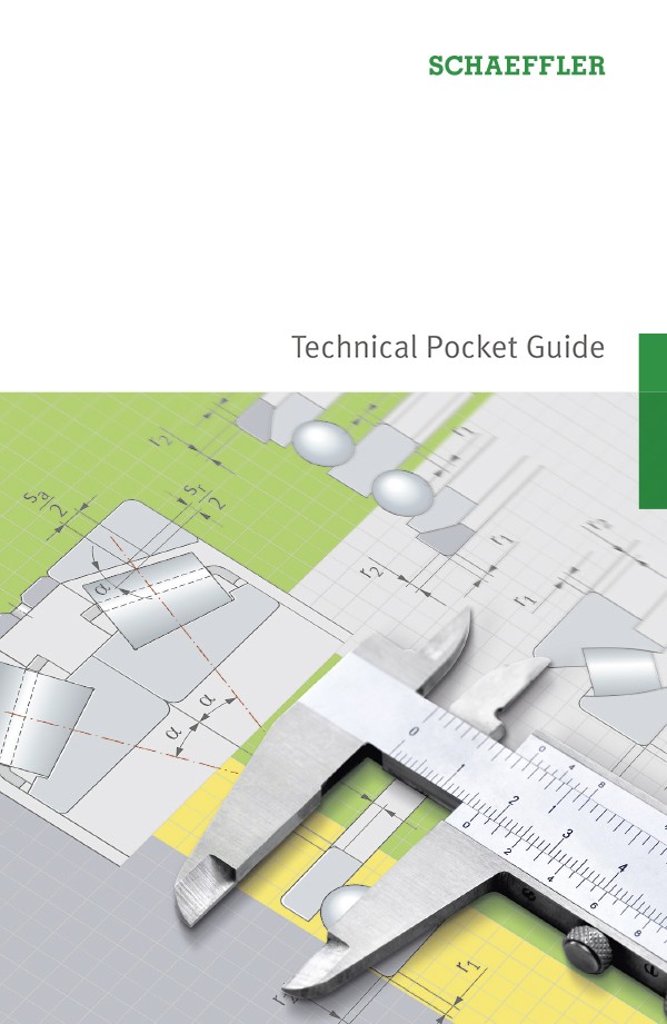 Schaeffler Technical Pocket Guide is aimed primarily at students attending technical universities, colleges, and technical colleges as well as students at technical institutes specializing in mechanical engineering.